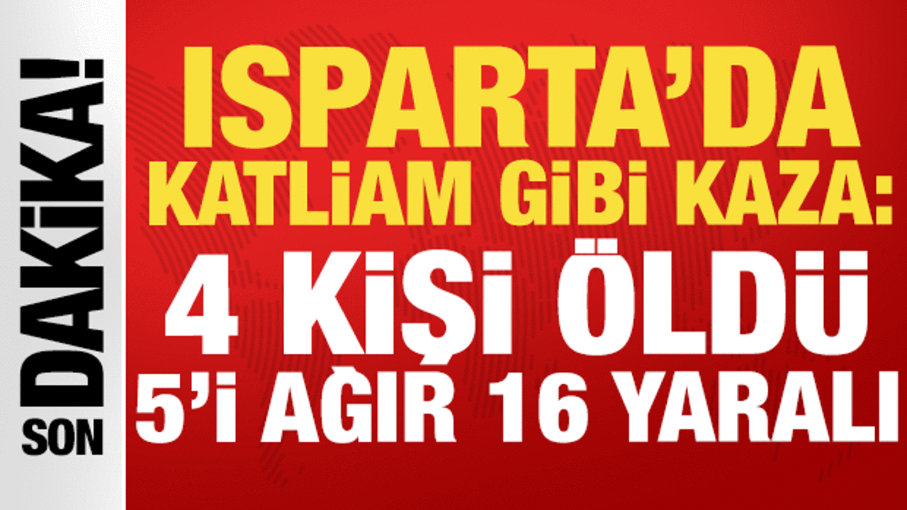Isparta'da katliam gibi kaza: Tur minibüsü şarampole yuvarlandı