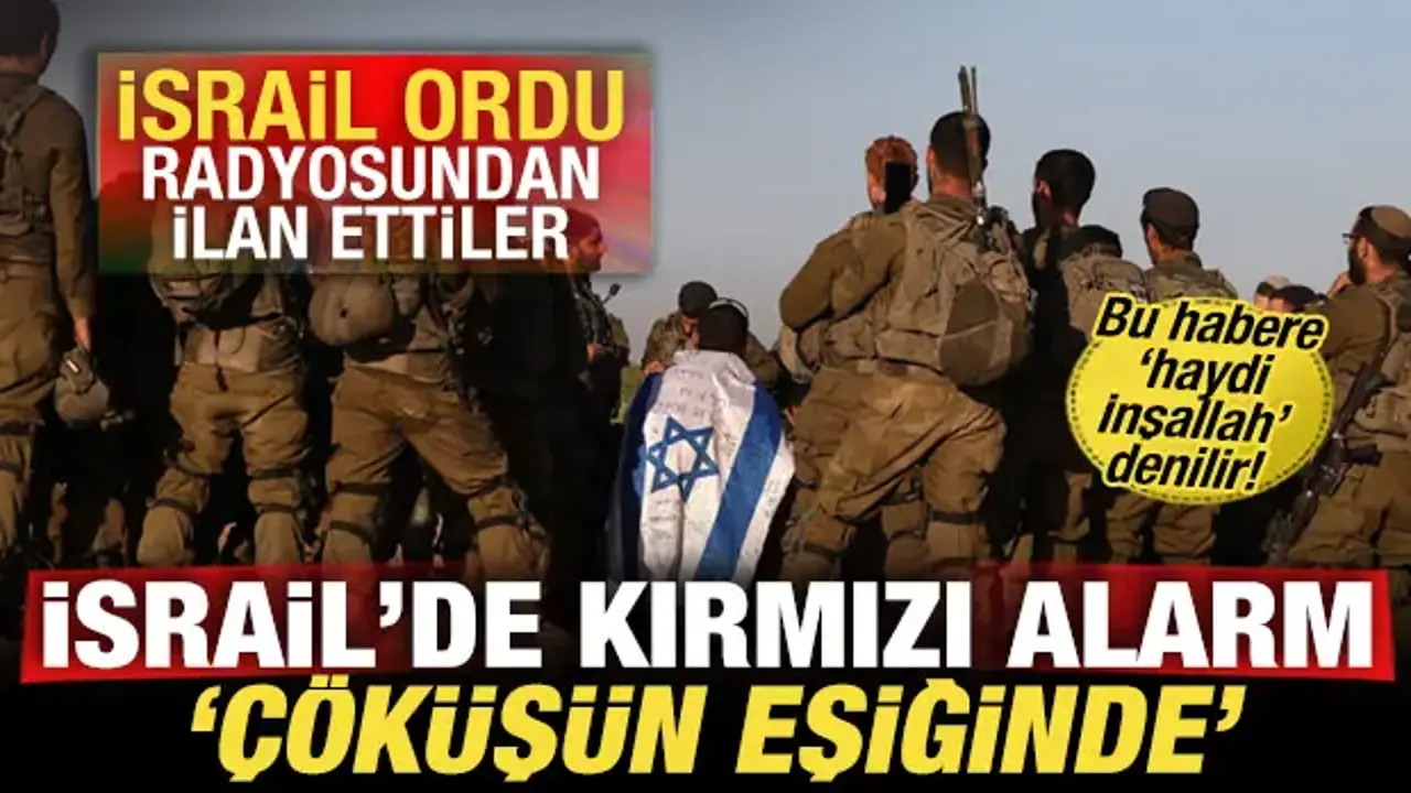 İsrail'de alarm! Ordu radyosundan ilan edildi: Ağır darbe aldı, çöküşün eşiğinde!