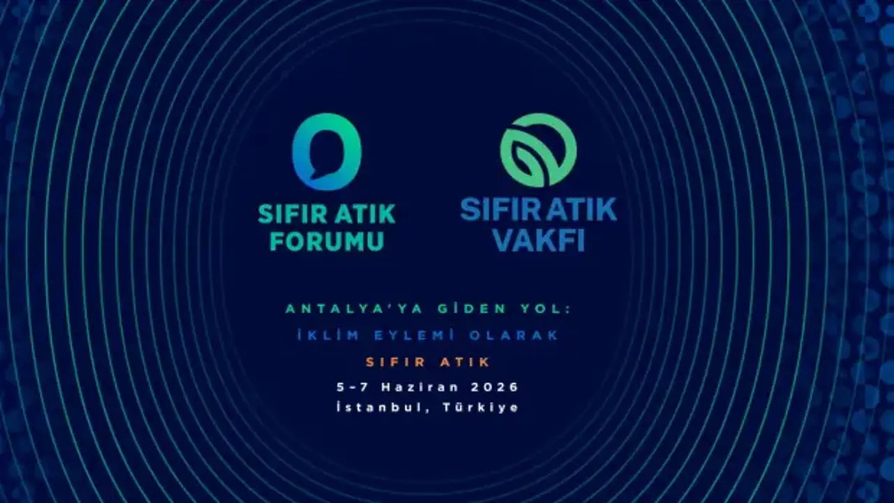 İstanbul'daki Sıfır Atık Forumu 183 ülkeden temsilciyi ağırlayacak