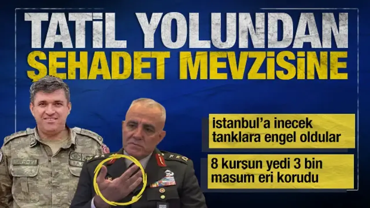 İstanbul'un kaderini değiştiren o gece: Şehit Albay Sait Ertürk'ün kahramanlık destanı