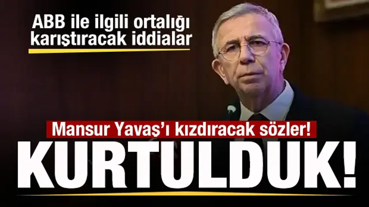 İstifa eden Mansur Yavaş'ı kızdıracak sözler: Kurtulduk! Ortalığı karıştıracak iddialar