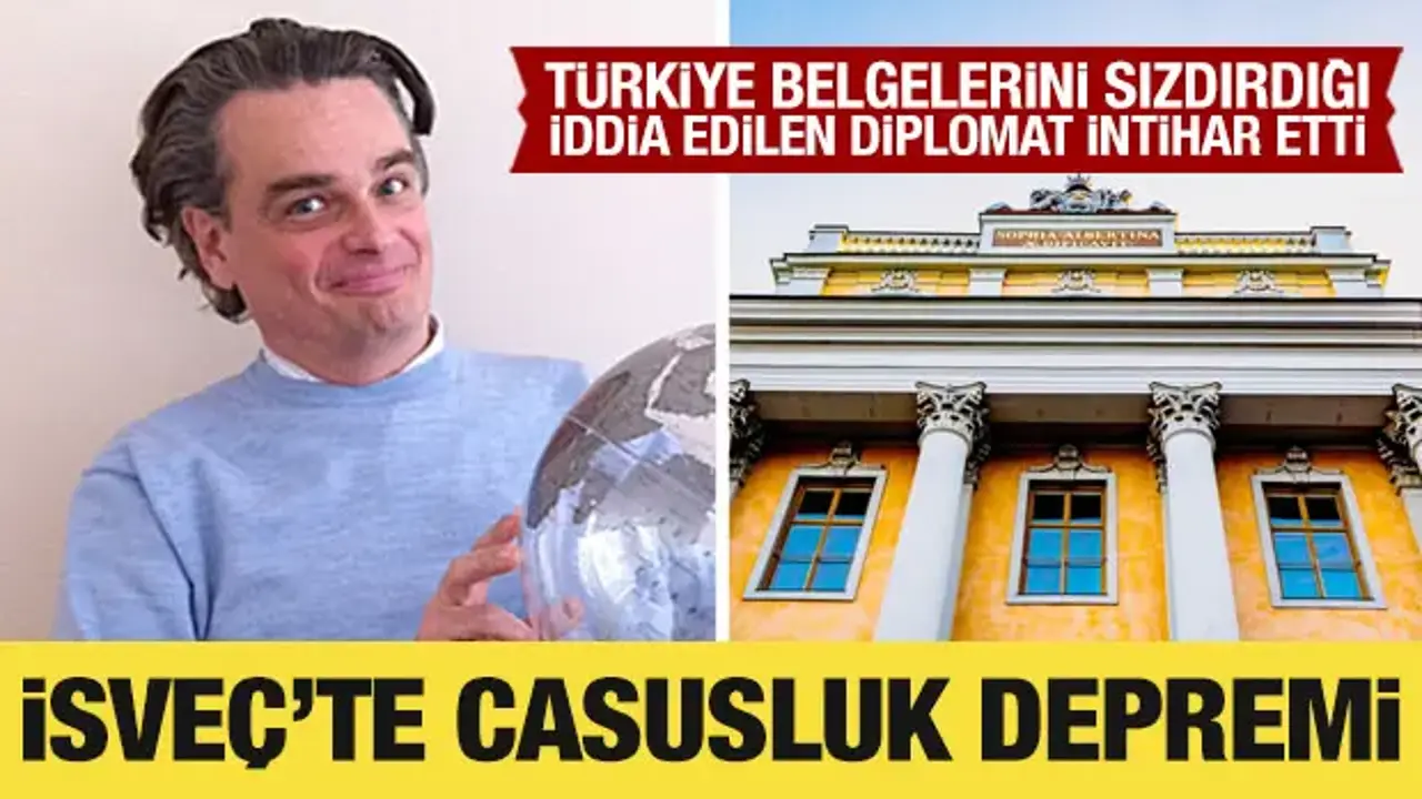 İsveç'te casusluk depremi: Türkiye belgelerini sızdırdığı iddia edildi! İntihar etti
