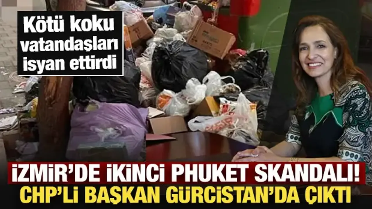 İzmir'de ikinci Phuket skandalı! CHP'li başkan Gürcistan'da çıktı