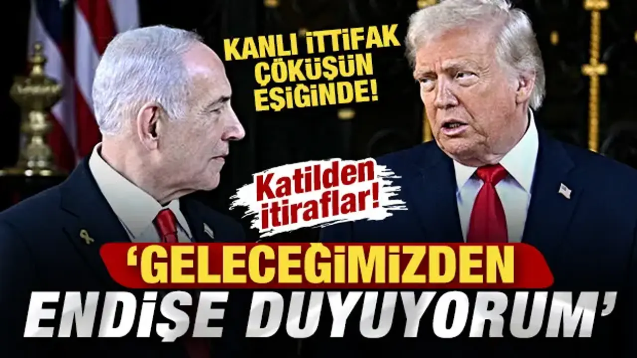 Kanlı ittifak çöküyor! Netanyahu itiraf etti: ABD ile geleceğimizden endişe duyuyorum
