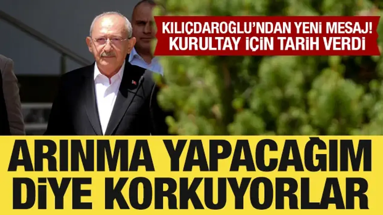 Kemal Kılıçdaroğlu: Arınma yapacağım diye benden korkuyorlar