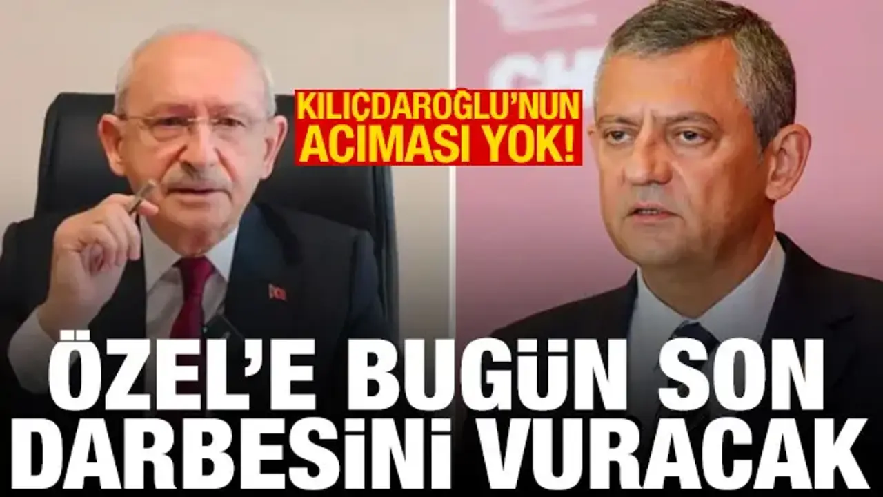 Kılıçdaroğlu harekete geçti: Özel'e bugün son darbesini vuracak