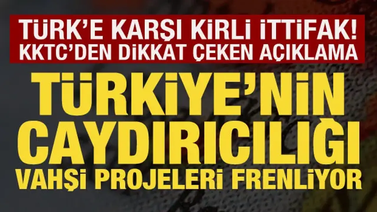 KKTC Dışişleri Bakanı Tahsin Ertuğruloğlu, Türk’e karşı kirli ittifaka dikkat çekti