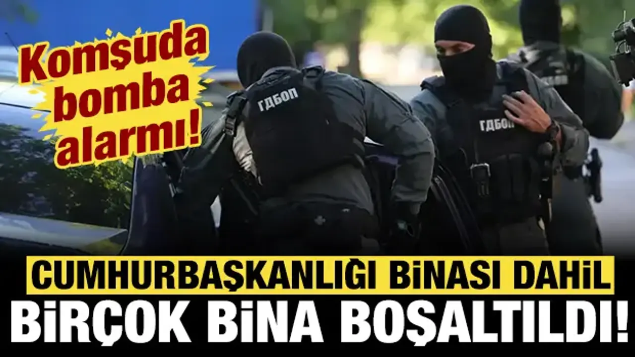 Komşuda alarm: Cumhurbaşkanlığı binası bile boşaltıldı!