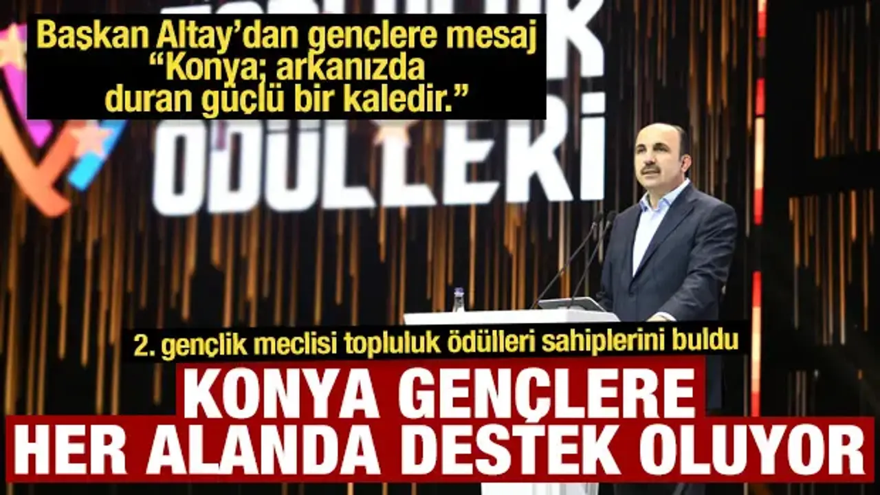 Konya'da 2. gençlik meclisi topluluk ödülleri sahiplerini buldu