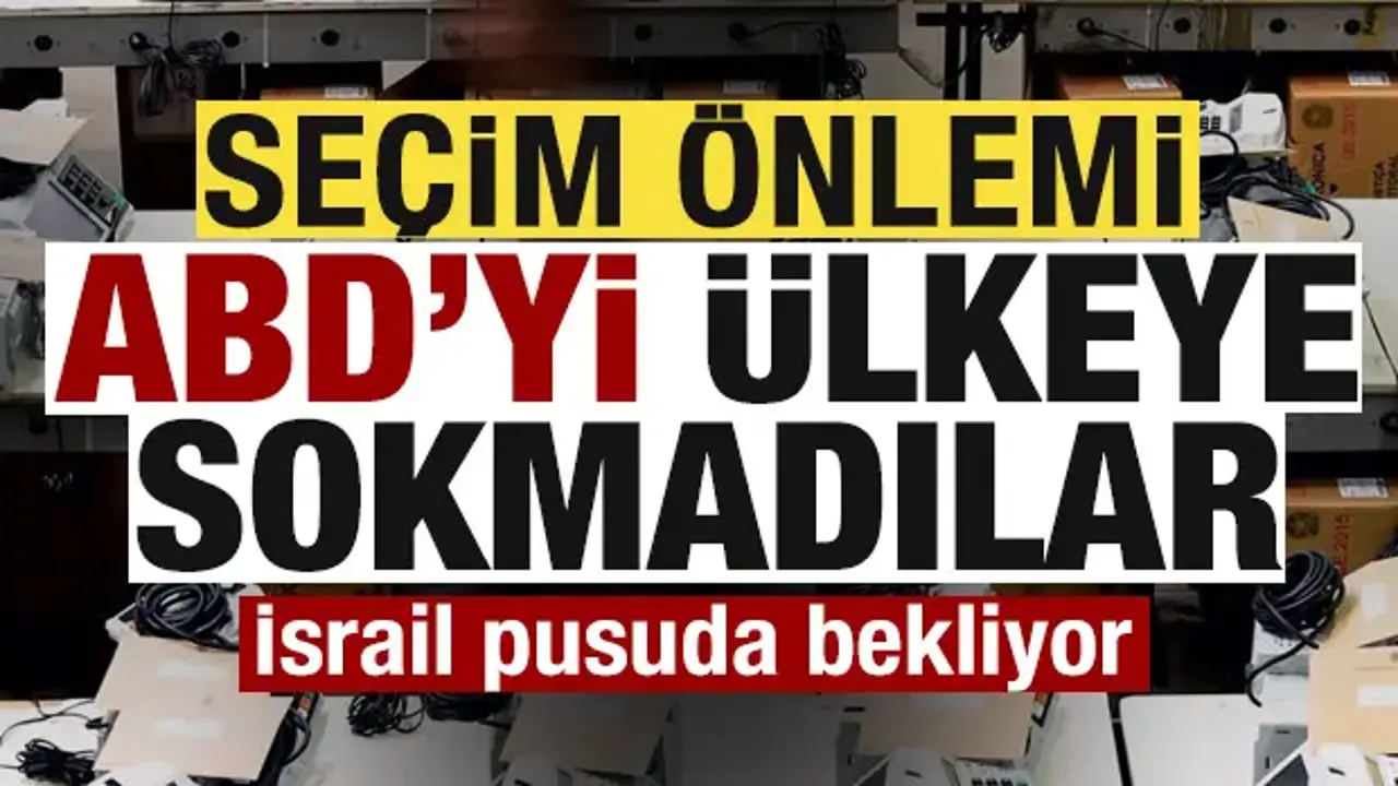 Kritik seçim öncesi ABD önlemi! Ülkeye sokmadılar! İsrail pusuda bekliyor
