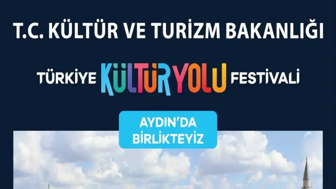 Kültür Yolu ilk kez Aydın'da! 9 gün sürecek festival coşkusu başladı