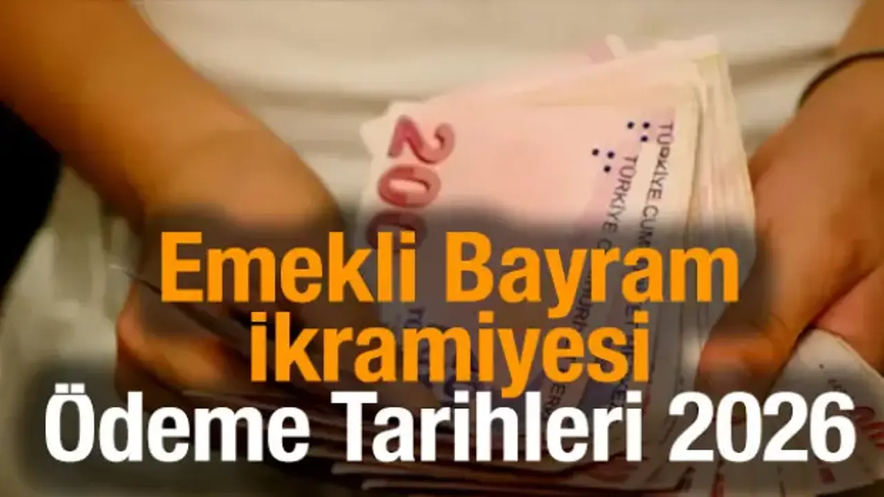 Kurban Bayramı Emekli İkramiyesi Ödeme Tarihleri 2026: 4A, 4B ve 4C ödeme takvimi