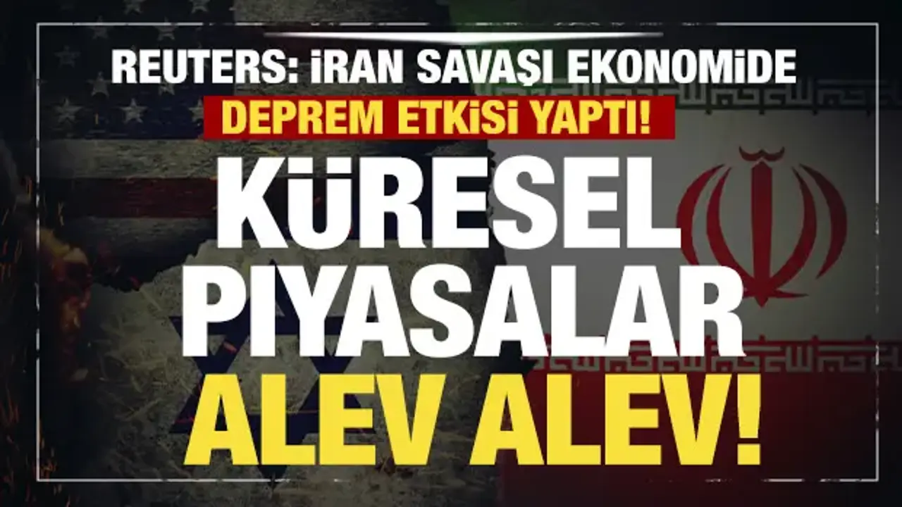 Küresel piyasalar alev alev! İran savaşı ekonomide deprem etkisi yaptı!