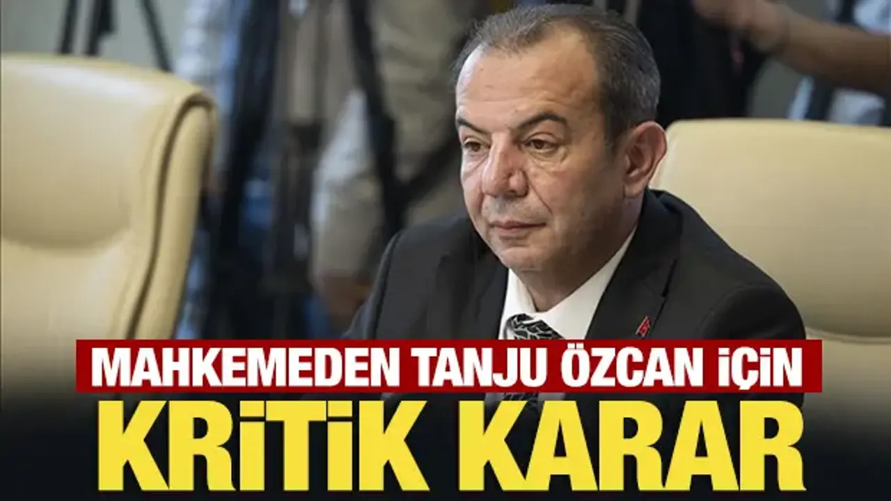 Mahkemeden son dakika Tanju Özcan kararı!