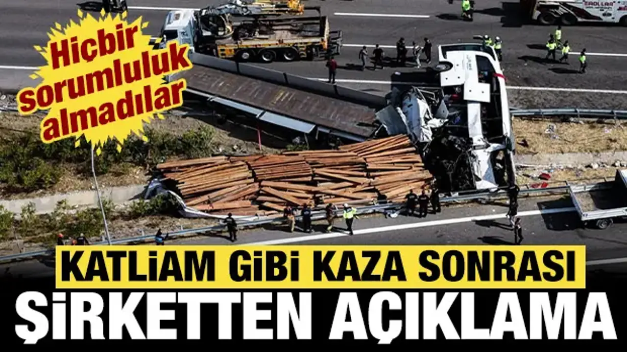 Manisa'daki katliam gibi kaza sonrası tur şirketinden açıklama: Sorumluluk almadılar