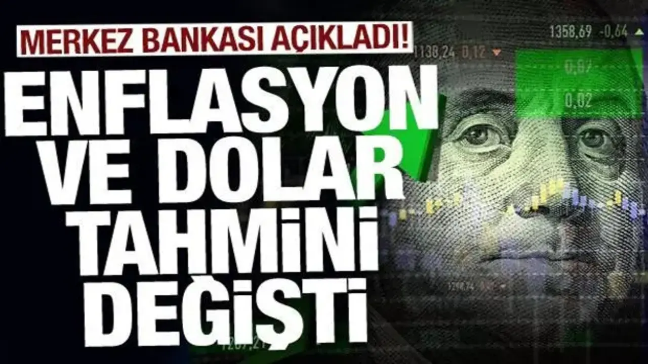 Merkez Bankası yıl sonu enflasyon ve dolar tahmini belli oldu