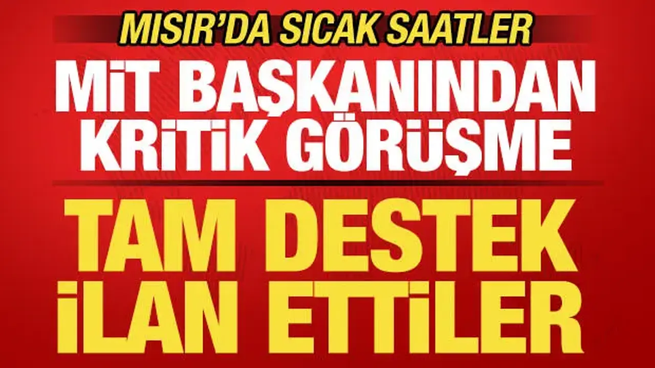 Mısır'da sıcak saatler! MİT Başkanı Kalın'dan kritik görüşme! Hamas desteğini ilan etti