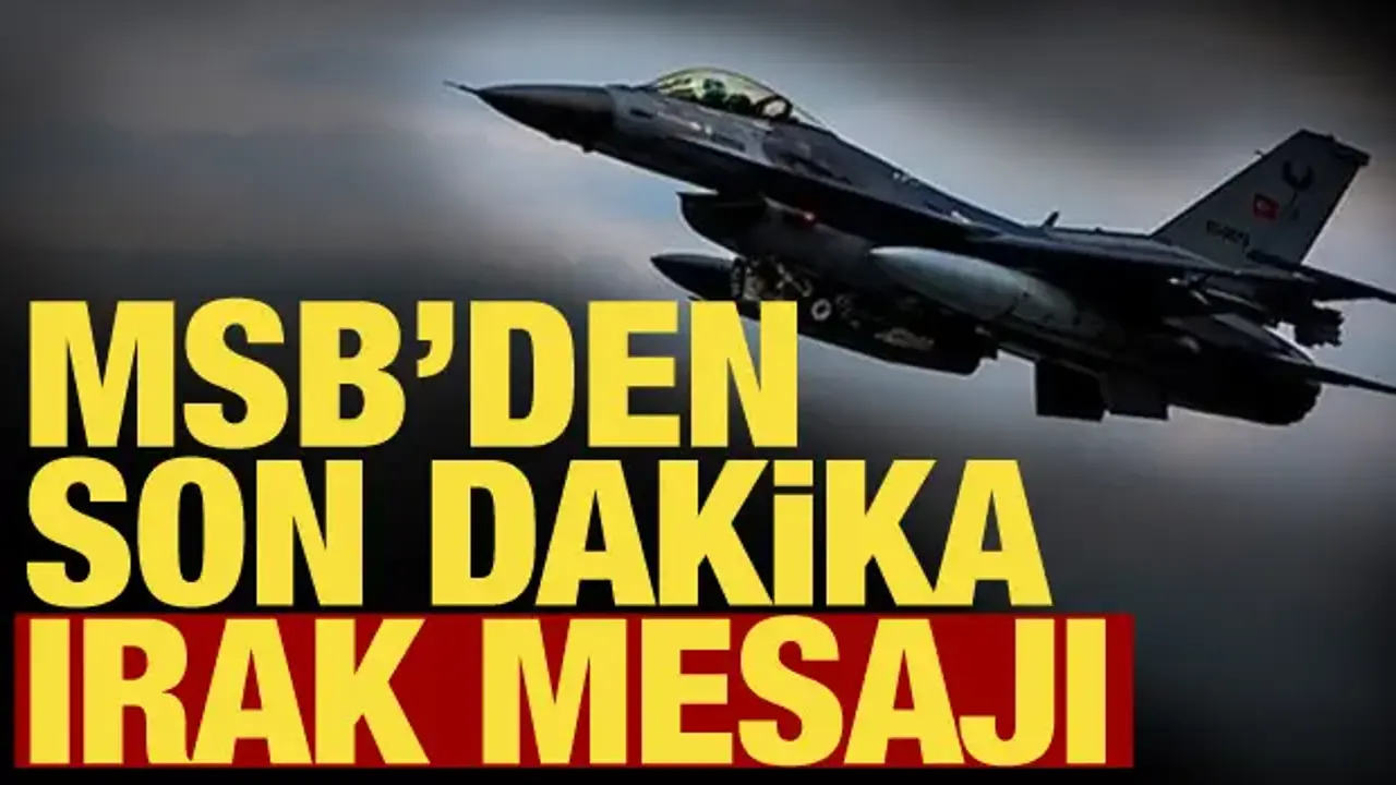 MSB'den son dakika Irak açıklaması: Kesintisiz sürüyor!