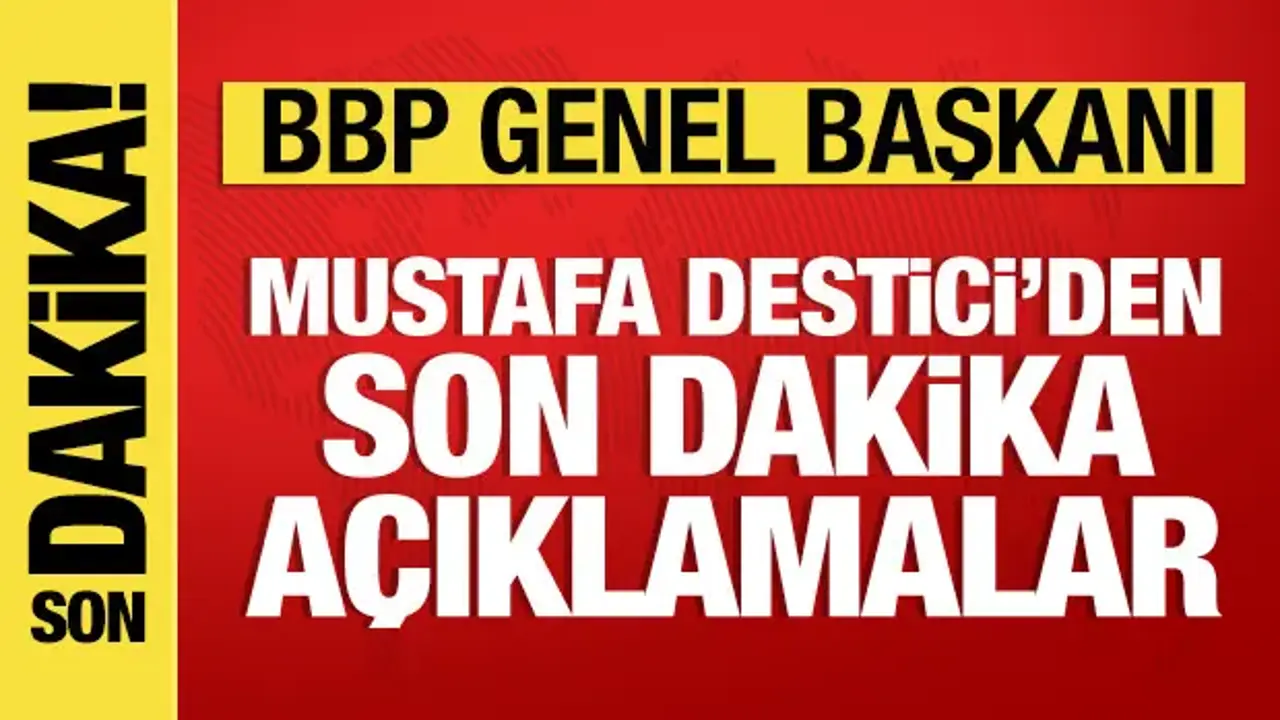 Mustafa Destici'den Başkent Kulisi'nde önemli açıklamalar