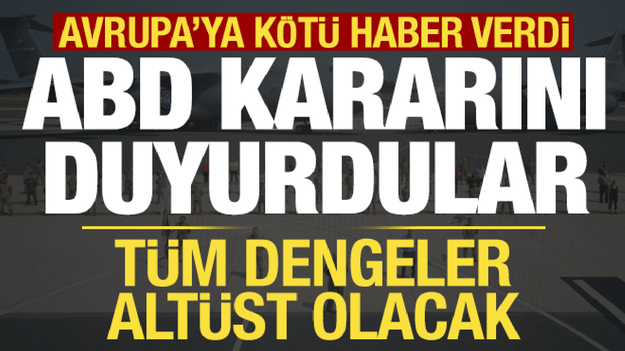 NYT'den Avrupa'ya kötü haber! ABD'nin NATO kararını duyurdular...