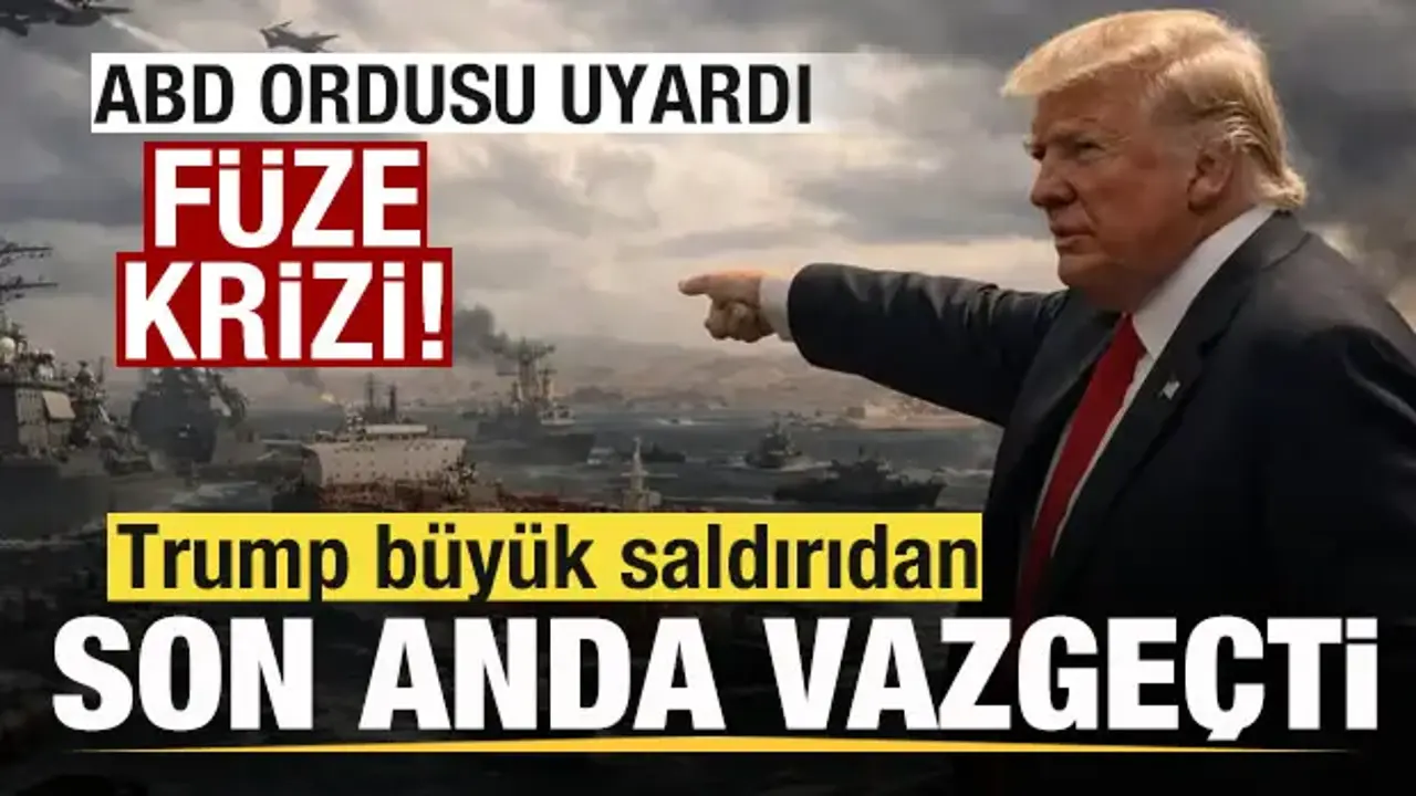 Ordu uyardı! Trump saldırıdan son anda vazgeçti! Dünyanın merak ettiği neden ortaya çıktı