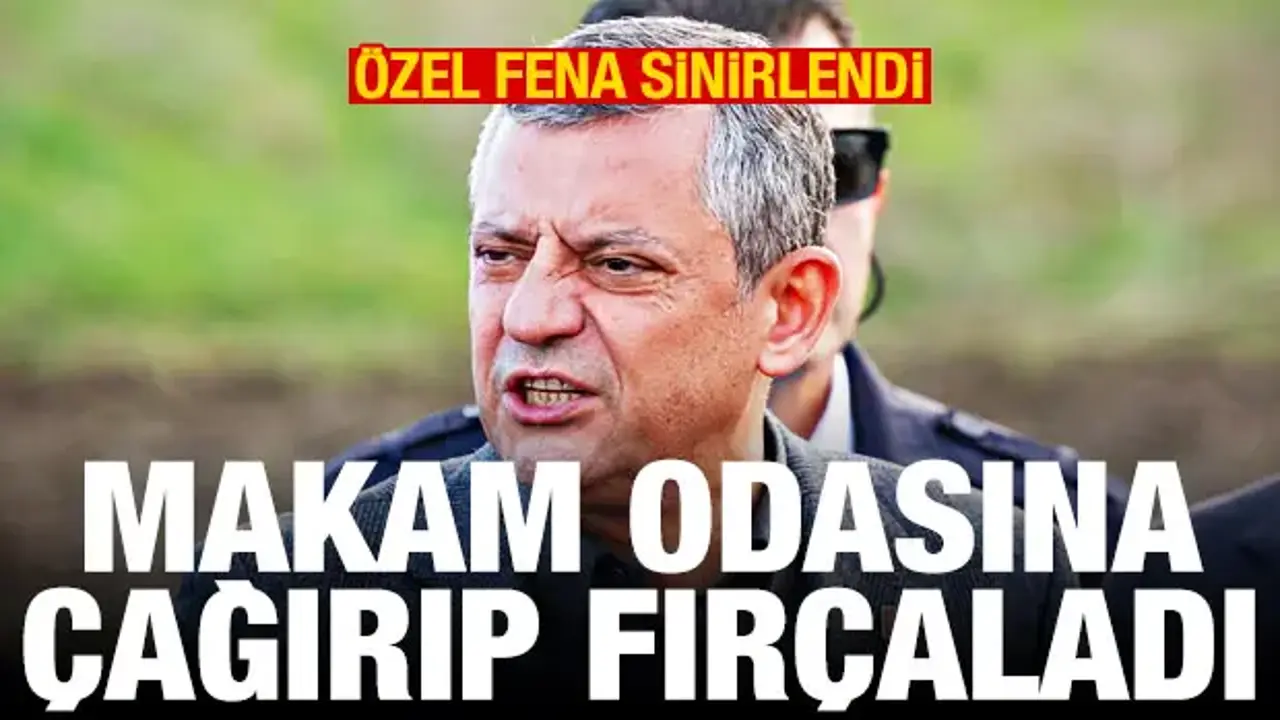Özgür Özel fena sinirlendi: Makam odasına çağırıp fırçaladı