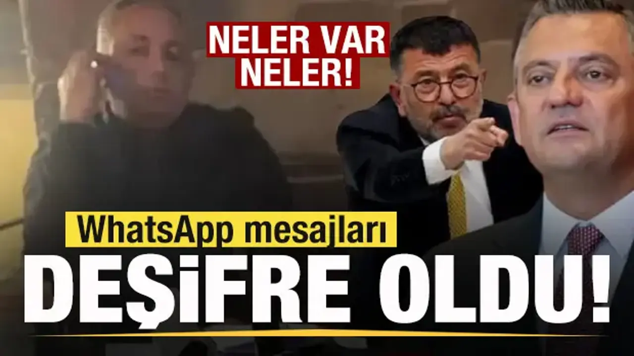 Özgür Özel ve Veli Ağbaba'nın kara kutusu açıldı! WhatsApp mesajları deşifre oldu