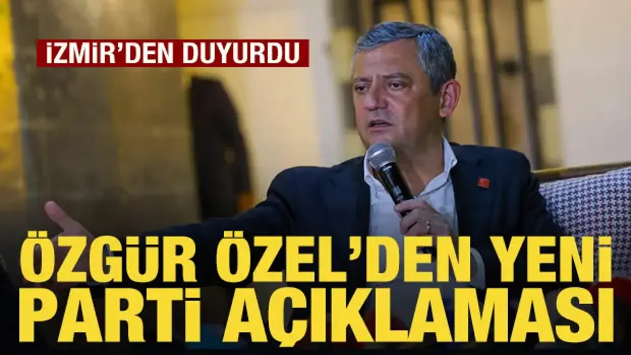 Özgür Özel'den yeni parti açıklaması