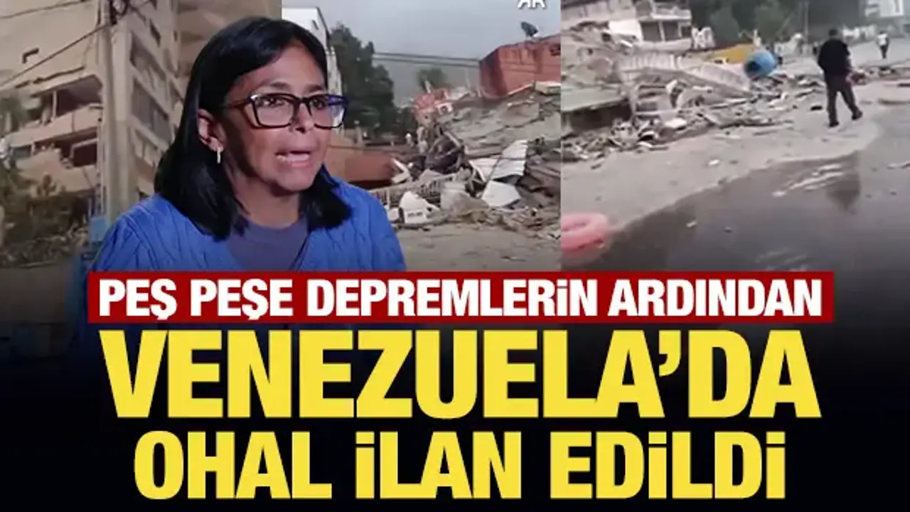 Peş peşe depremlerin ardından Venezuela'da OHAL ilan edildi