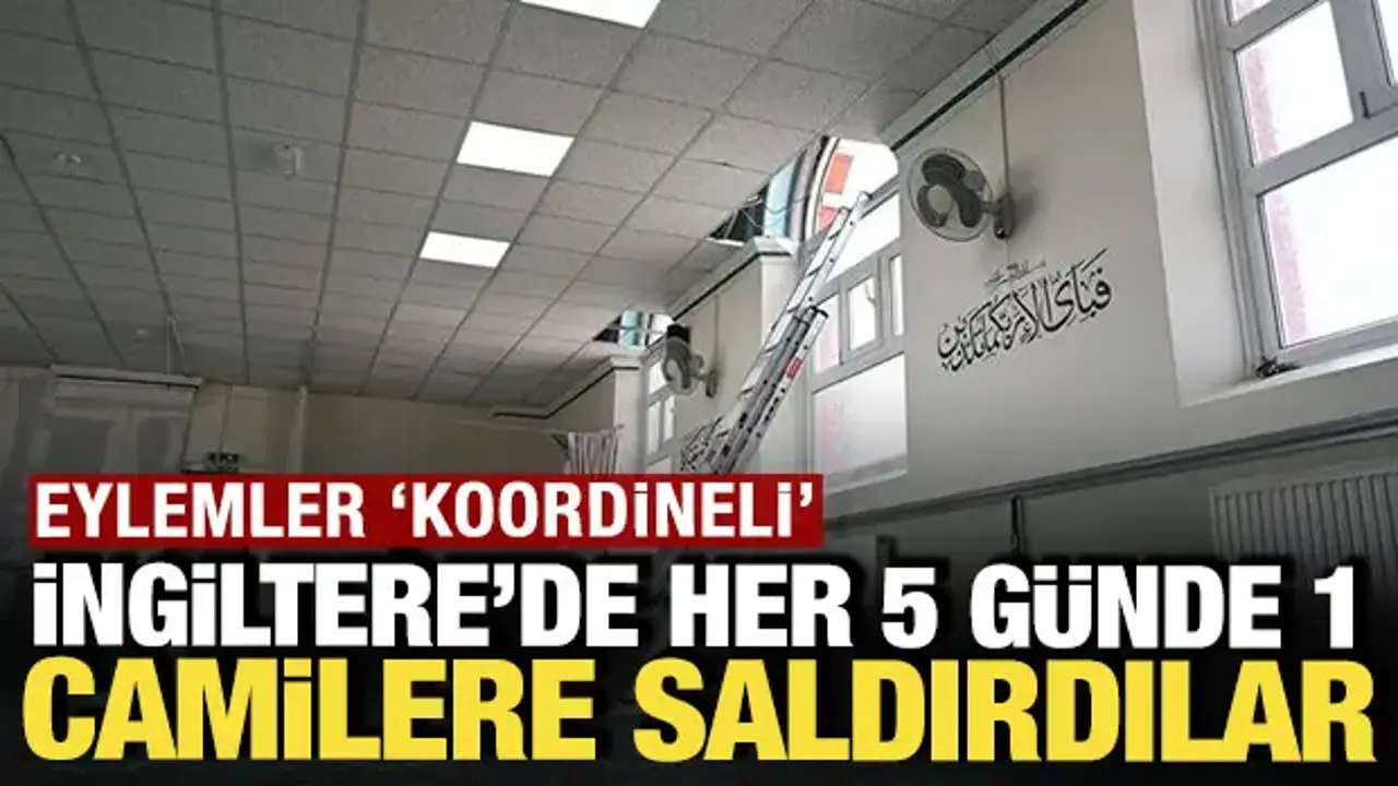Rapor: 'İngiltere'de her 5 günde 1 camilere saldırdılar'
