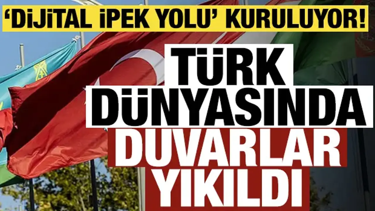 Resmi Gazete'de yayımlandı, Dijital İpek Yolu kuruluyor! Türk dünyasında duvarlar yıkıldı