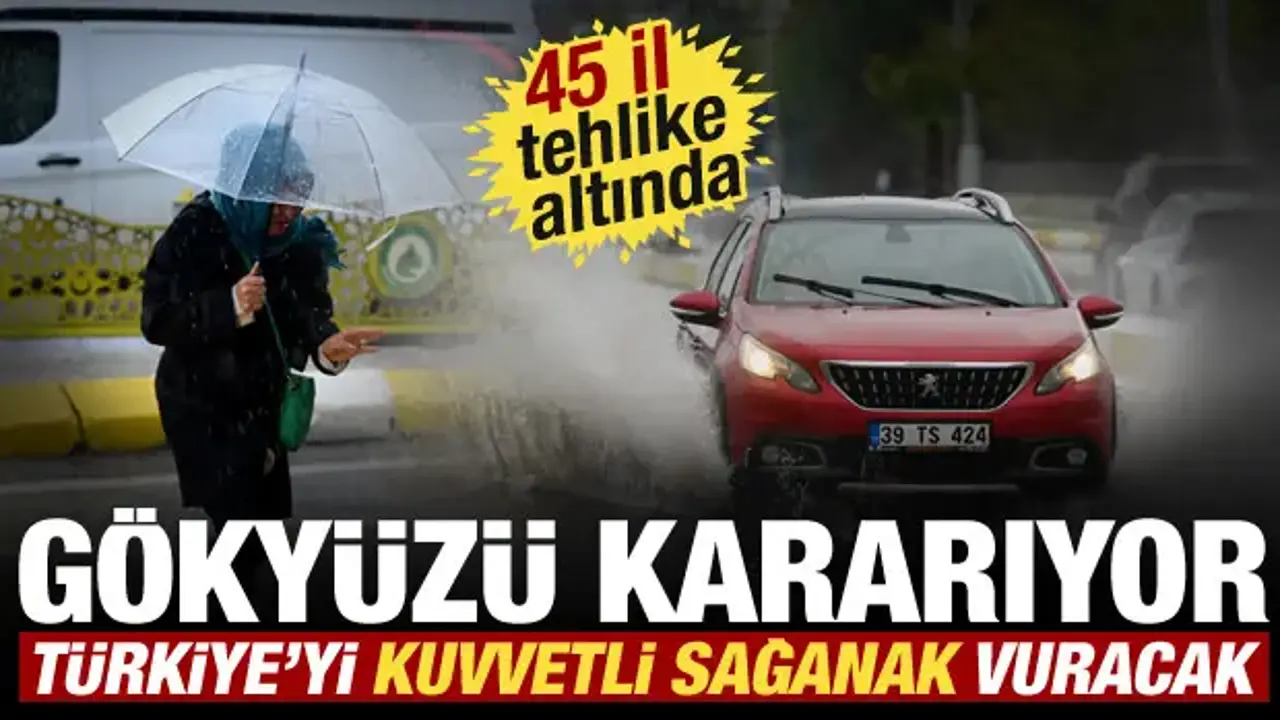 Sağanak tüm yurdu vuracak! Sıcaklık düşüyor, Meteoroloji 45 ilde sarı kodlu uyarı verdi