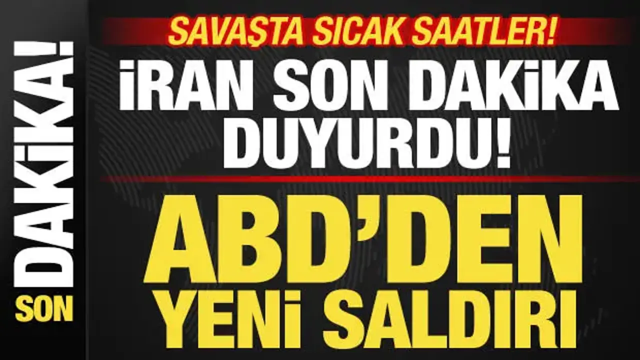 Savaşta sıcak saatler! İran son dakika duyurdu! ABD'den yeni saldırılar