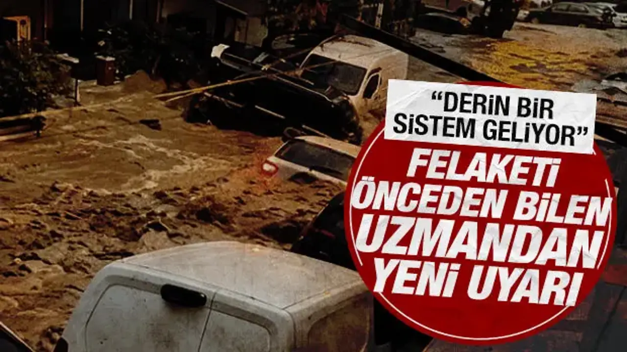 Sel felaketini önceden bilen uzmandan yeni uyarı: ‘Asıl büyük tehlike’yi açıkladı