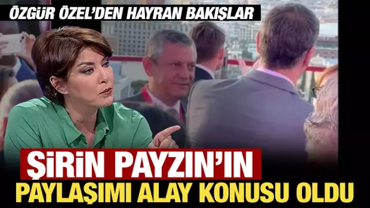 Şirin Payzın’ın, Özgür Özel'in Pedro Sanchez hayranlığını paylaşması alay konusu oldu