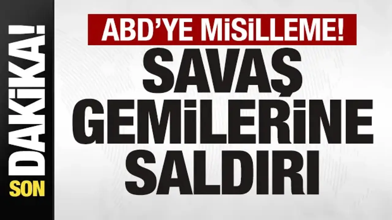 Son dakika: ABD'ye misilleme! Savaş gemilerine saldırı