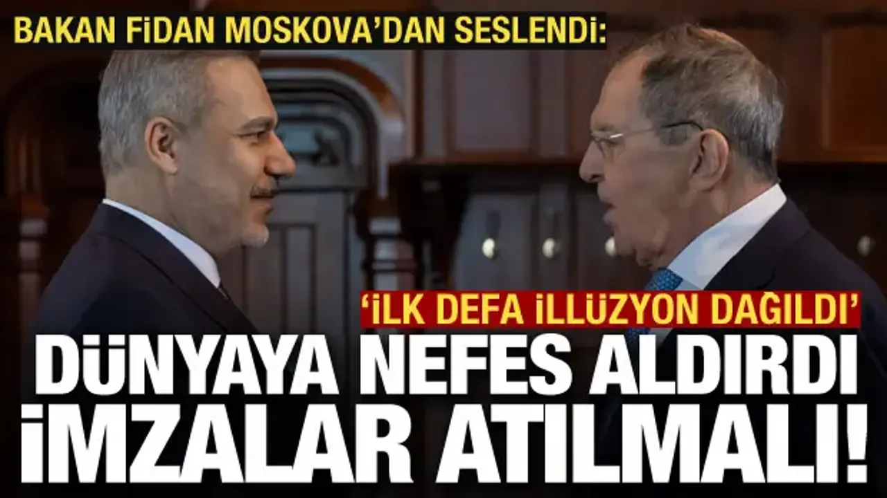 Son dakika: Bakan Fidan Moskova'dan seslendi! 