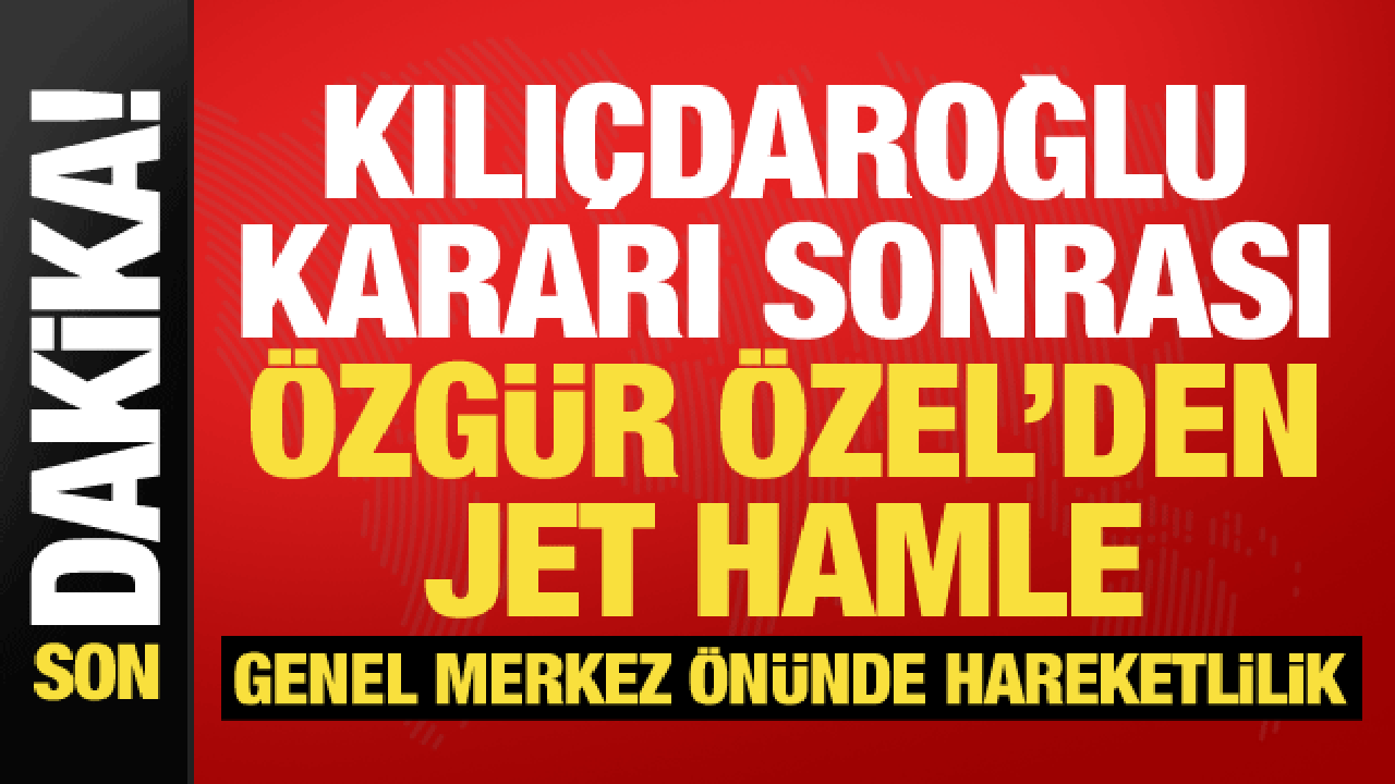 Son dakika: CHP'de hareketlilik! Özgür Özel'den ilk hamle: Acil koduyla çağırdı