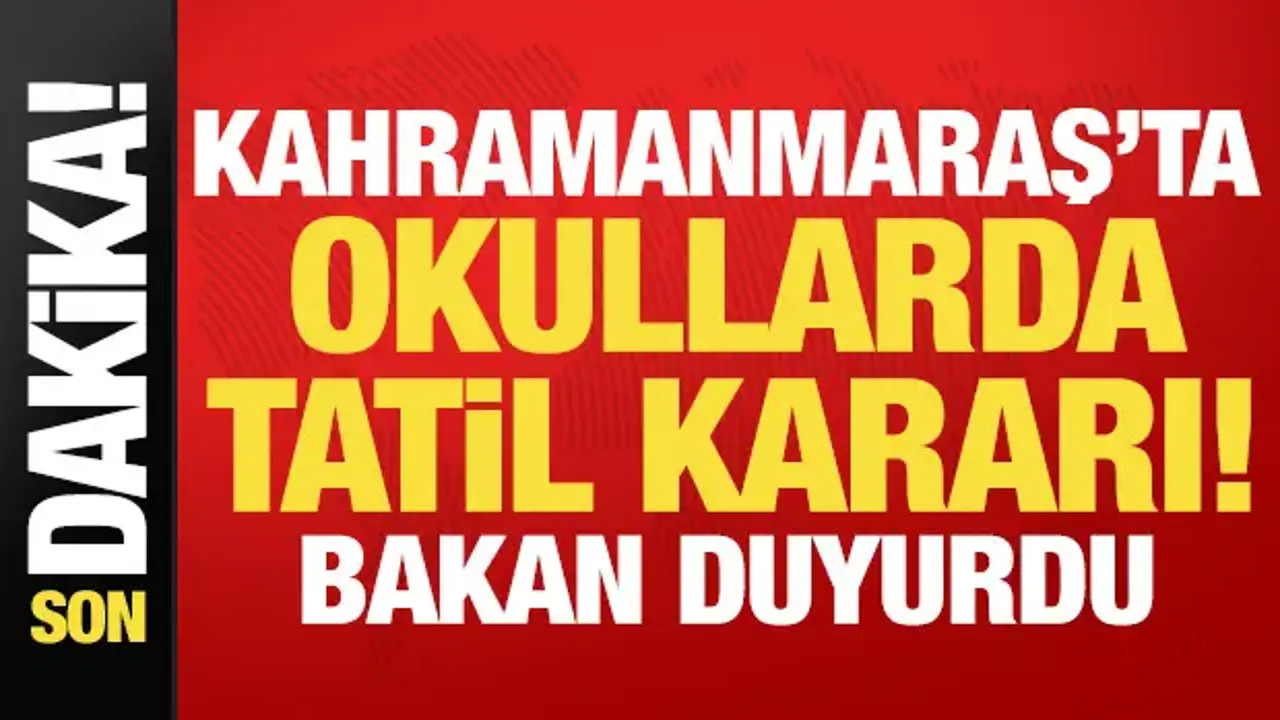 Son dakika: Kahramanmaraş'ta eğitime 2 gün ara verildi!