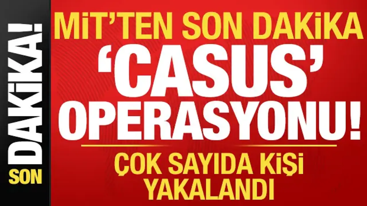 Son dakika: MİT'ten son dakika casus operasyonu! Çok sayıda yakalama...