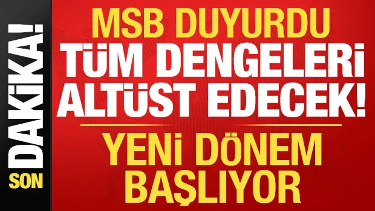 Son dakika: MSB duyurdu, dengeleri altüst edecek! Mavi Vatan'da yeni dönem...