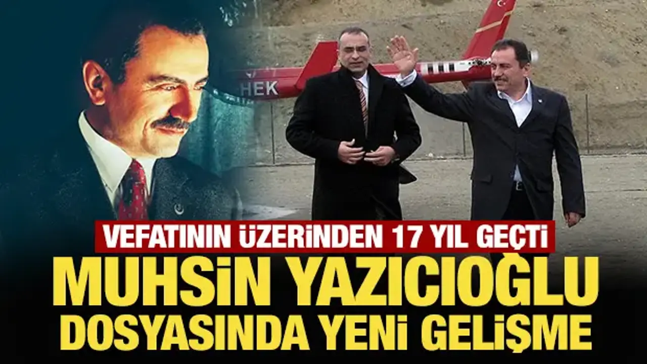 Son Dakika: Muhsin Yazıcıoğlu dosyası yeniden açılıyor