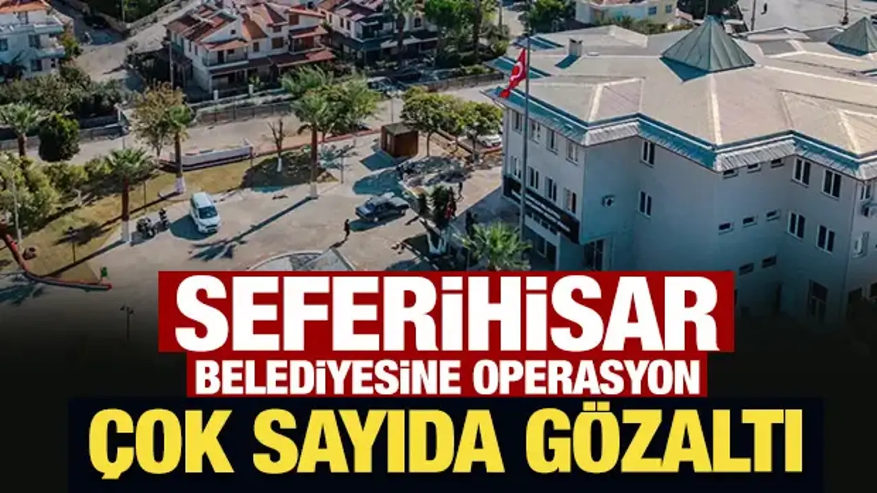 Son Dakika: Seferihisar Belediyesi'ne 