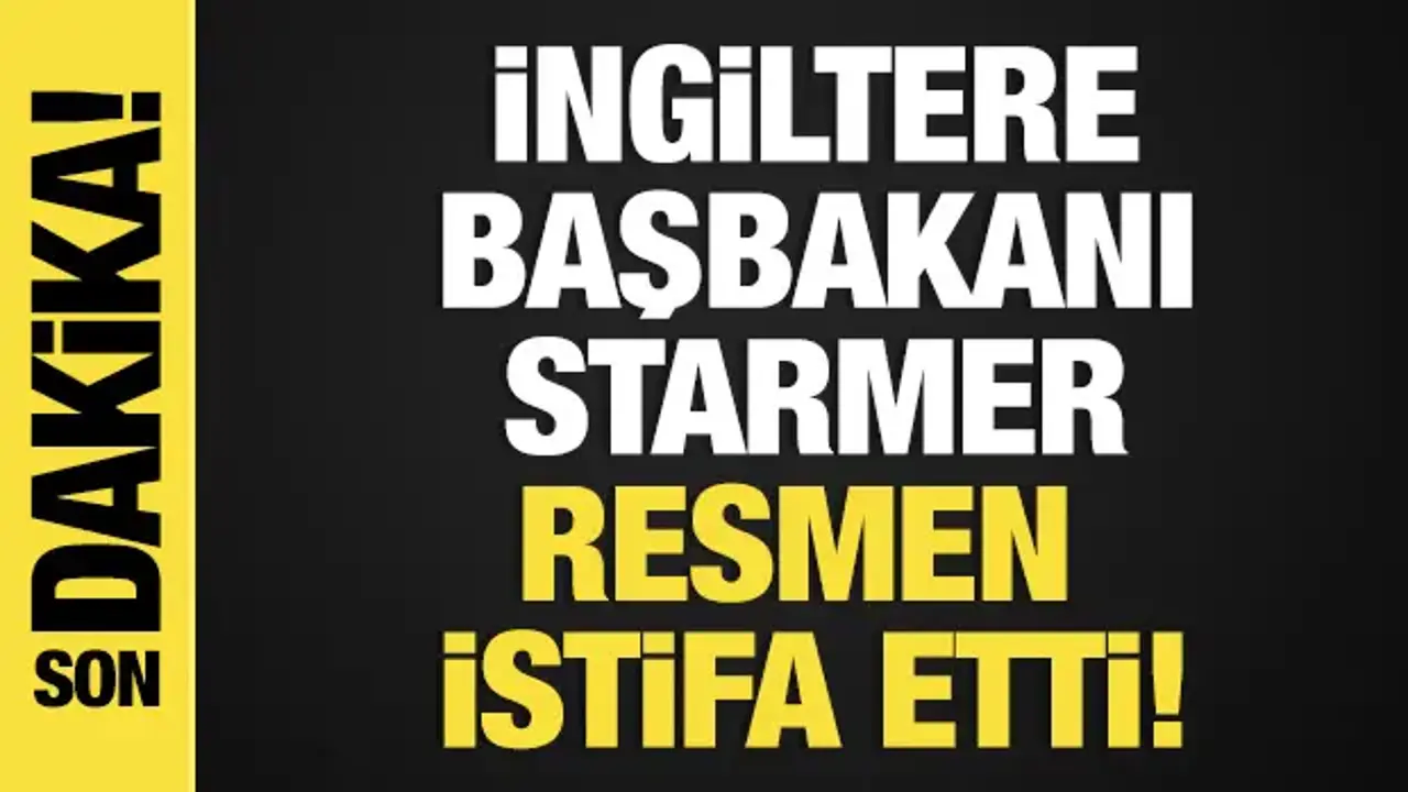 Son dakika...İngiltere Başbakanı Keir Starmer, başbakanlık görevinden resmen istifa etti