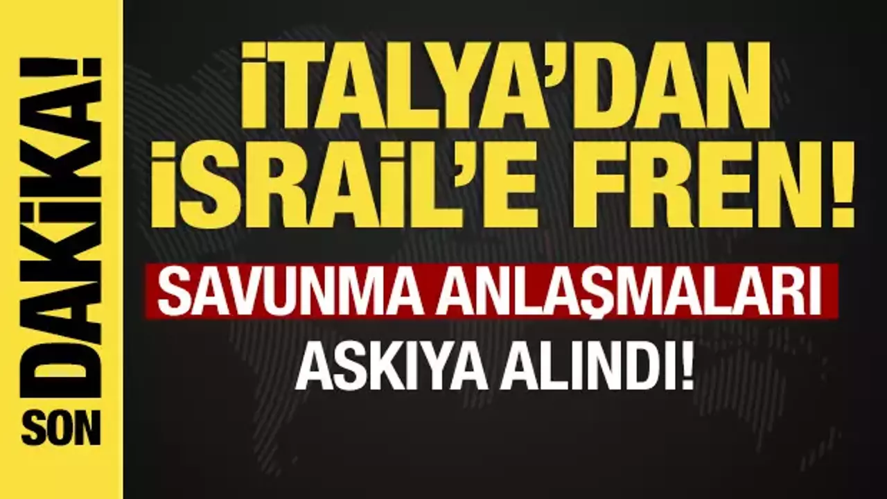 Son dakika...İtalya’dan İsrail’e fren! Savunma anlaşmaları askıya alındı
