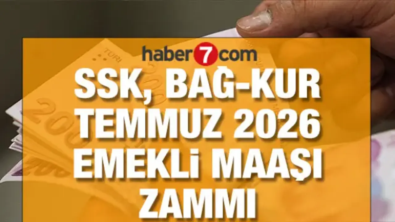 SSK, Bağ-Kur Temmuz 2026 emekli maaş zammında güncel tablo: Beklenen oranlar