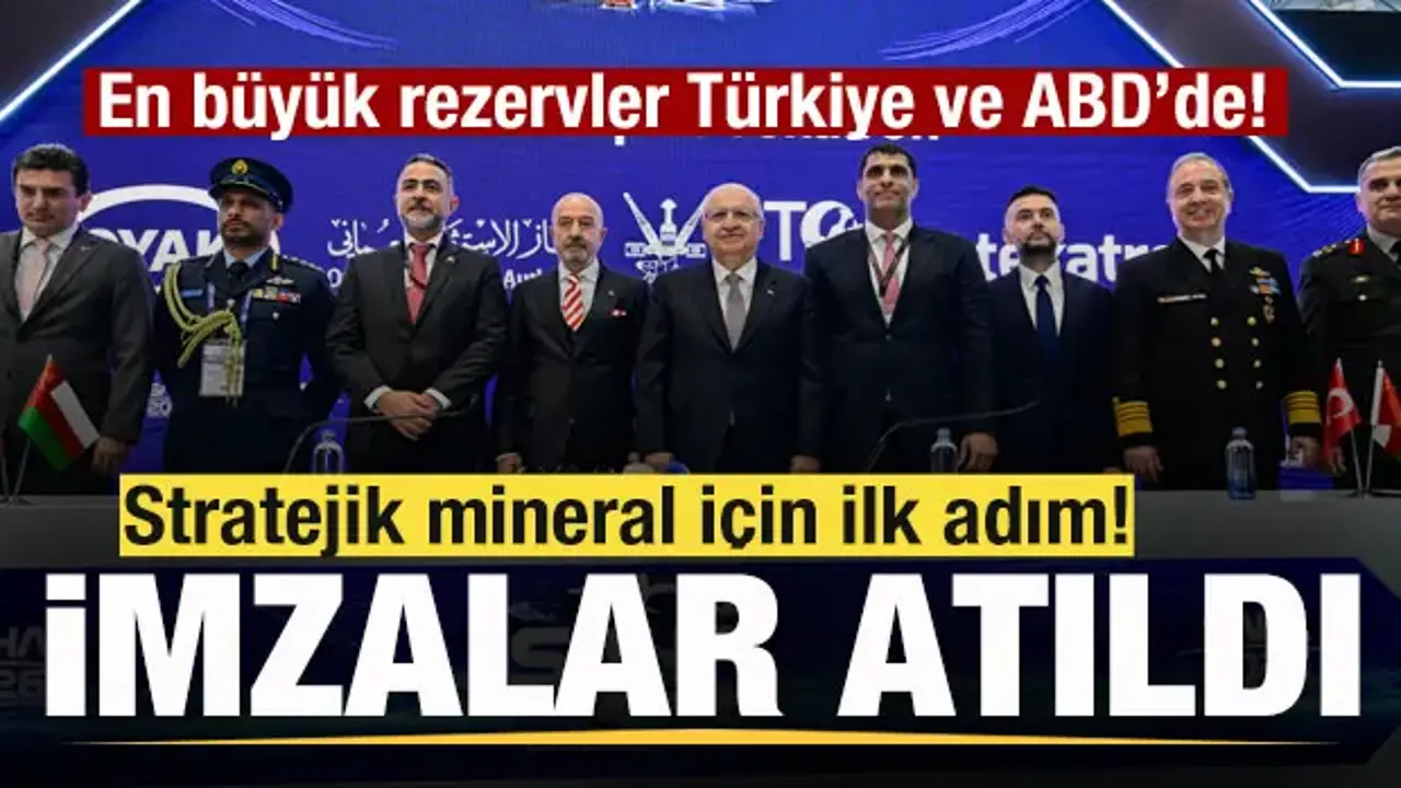 Stratejik mineral için ilk adım! İmzalar atıldı! En büyük rezervler Türkiye ve ABD'de!