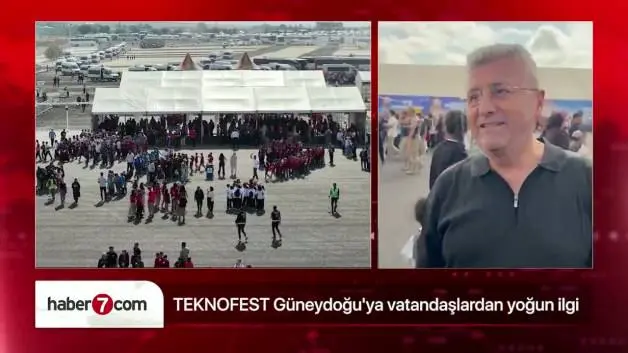 TEKNOFEST Güneydoğu'ya vatandaşlardan yoğun ilgi