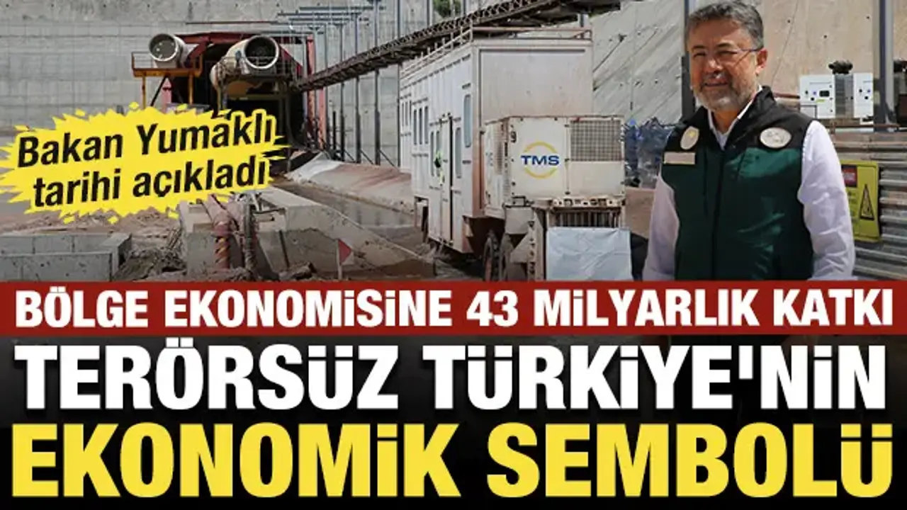 Terörsüz Türkiye'nin dev adımı: Bölge ekonomisine 43 milyarlık katkı