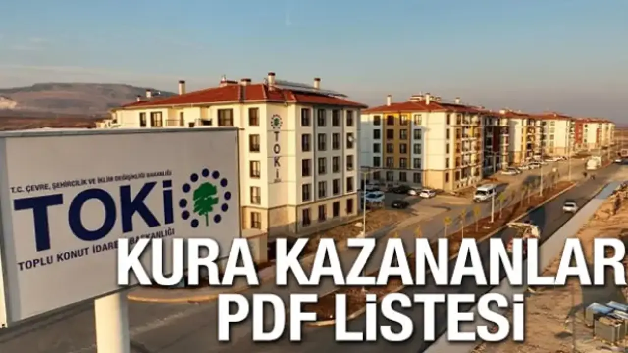 TOKİ İSTANBUL KURA ÇEKİLİŞİNE KATILACAKLAR PDF LİSTESİ 2026: İstanbul TOKİ başvurusu kabul edilenler ve reddedilenler isim listesi nereden, nasıl öğrenilir?